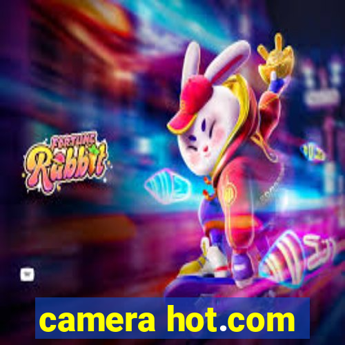 camera hot.com